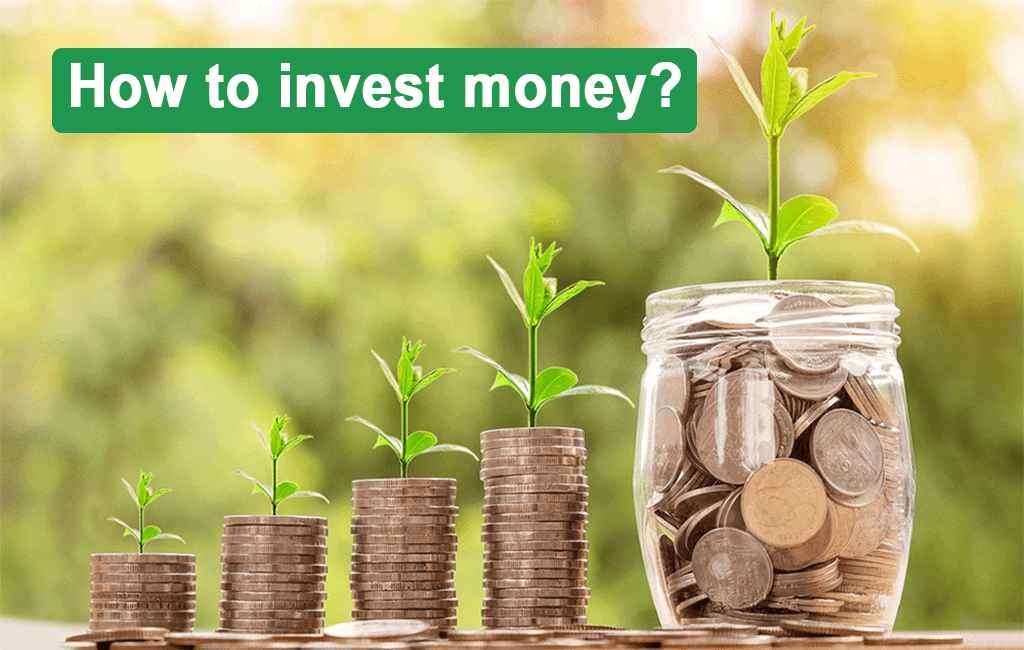 How to invest money?