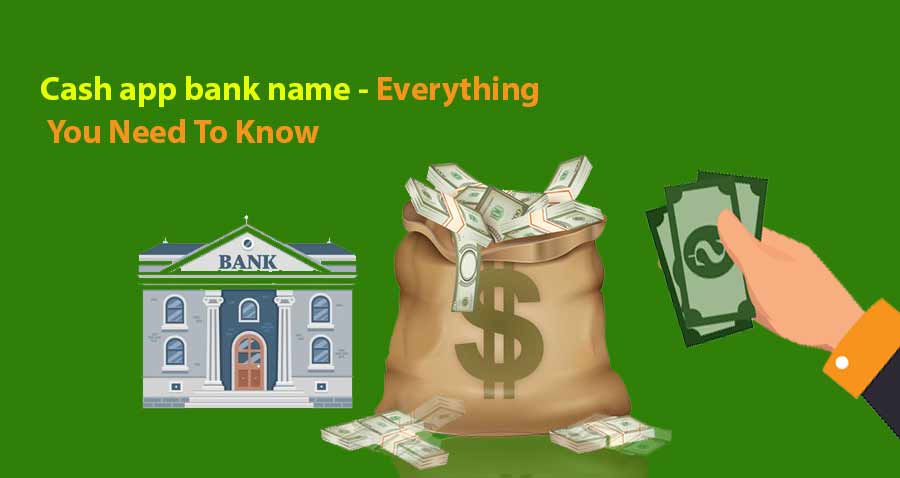 Cash app bank name – Everything You Need To Know 