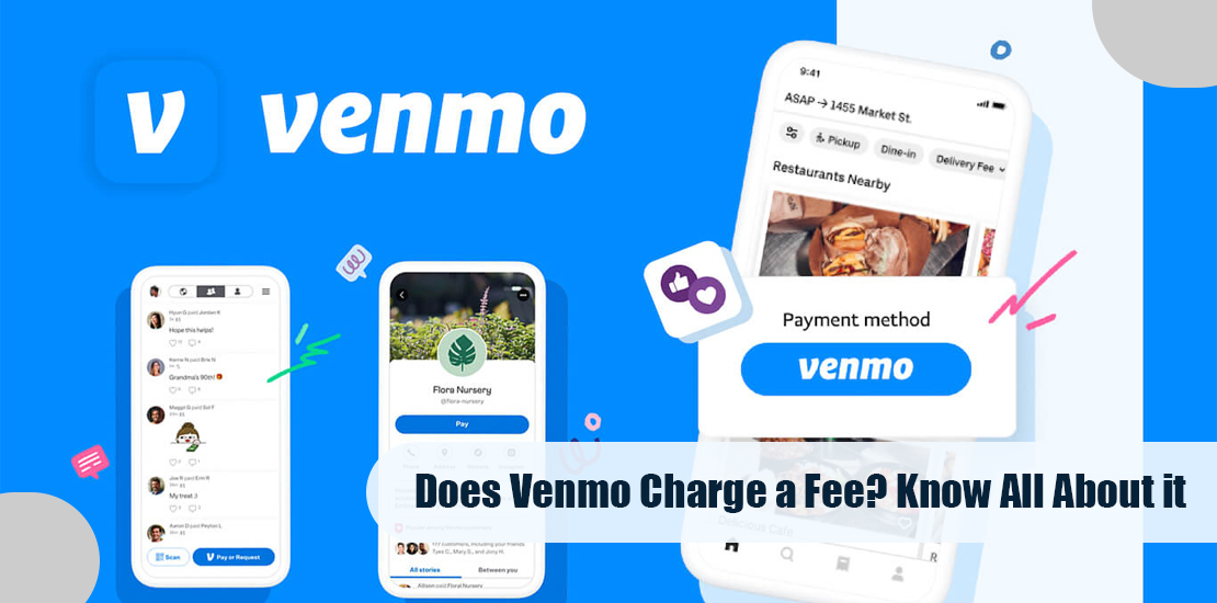 Does Venmo Charge a Fee? Know All About it