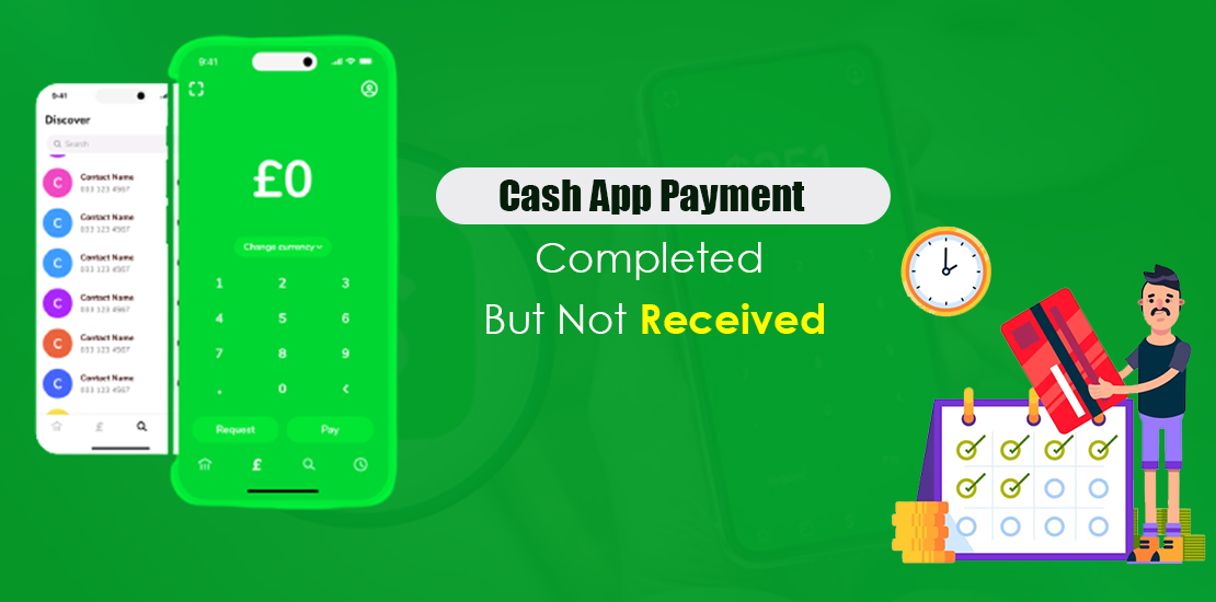 Cash App Payment Completed But Not Received: 2024 (Inspiring Ways)