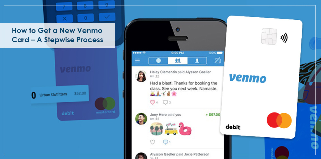 How to Get a New Venmo Card – A Stepwise Process
